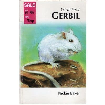 Your First Gerbil by Nickie Baker