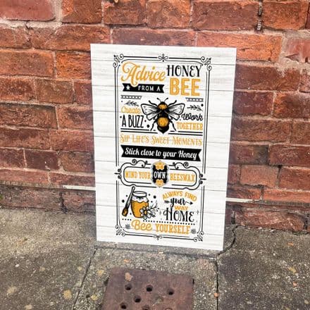 Advice From A Honey Bee - Metal Sign Plaque