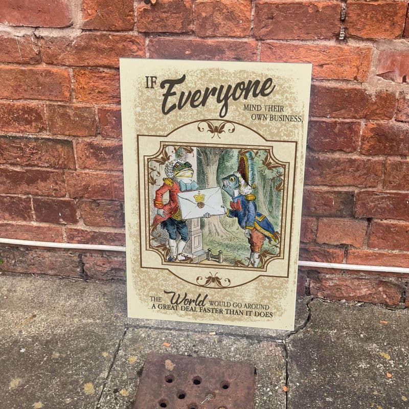Alice in wonderland - Everyone One own business - Metal Vintage Wall Sign