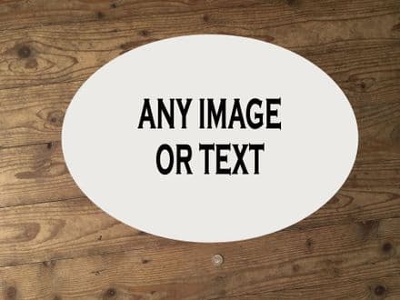 Any Design Or Text Oval - Metal Street Sign Wall Sign - Personalise custom art