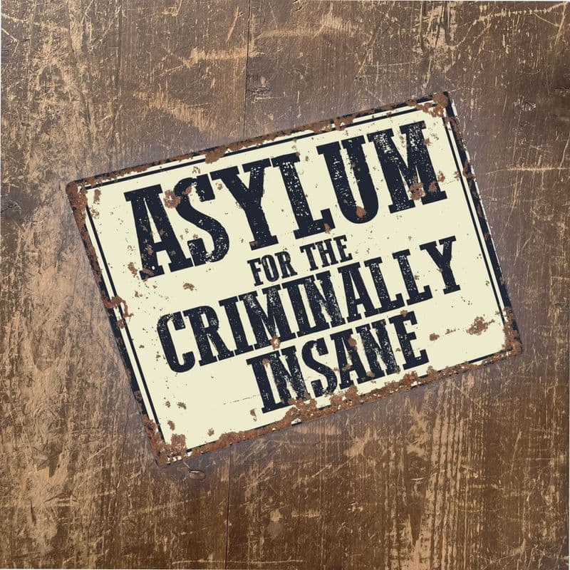 Asylum for the criminally insane Metal Vintage Wall Sign