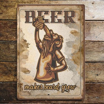 Beer Make Beard Grow Metal Sign Drink Plaque