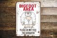 Big Foot Area, please do not feed - Metal Sign