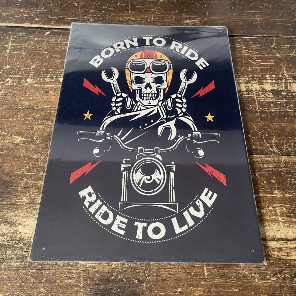 Biker Born To Be Ride ride to live Motorbike - Metal Vintage Wall Sign