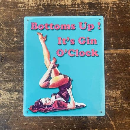 Bottoms Up Its Gin O'clock - Metal Humour Wall Sign