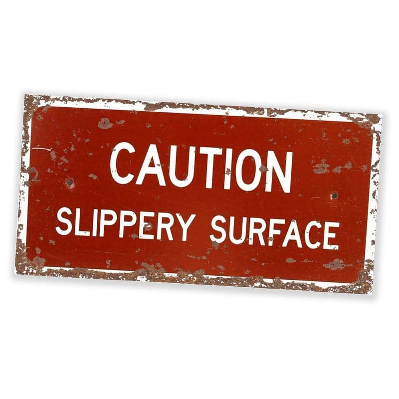 Caution Slippery Surface - Metal Wall Sign