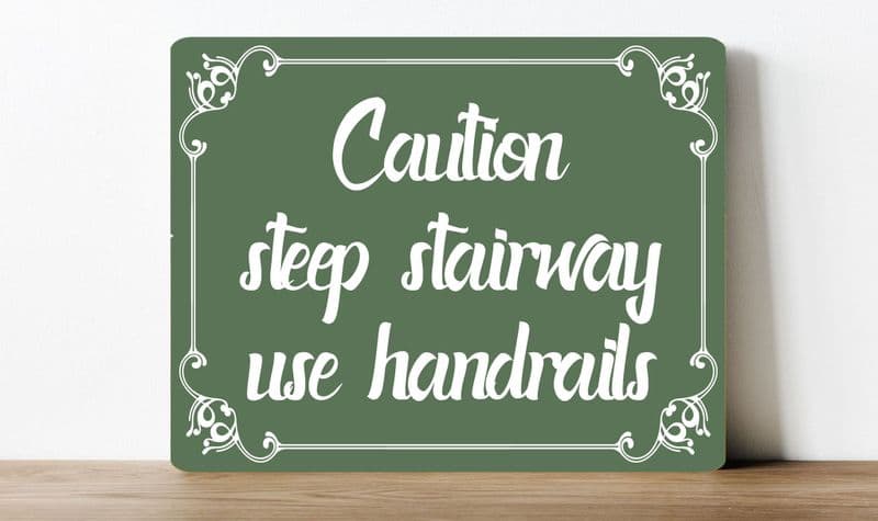 Caution steep stairway - use handrails  information Metal Wall Sign
