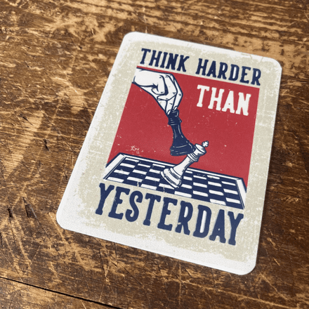 Chess Think Harder Than Yesterday Tin Sign Metal Sign Plaque