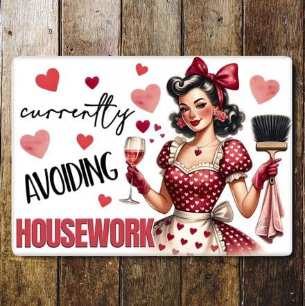 Currently Avoiding Housewoek funny housewife humour Metal Wall Sign
