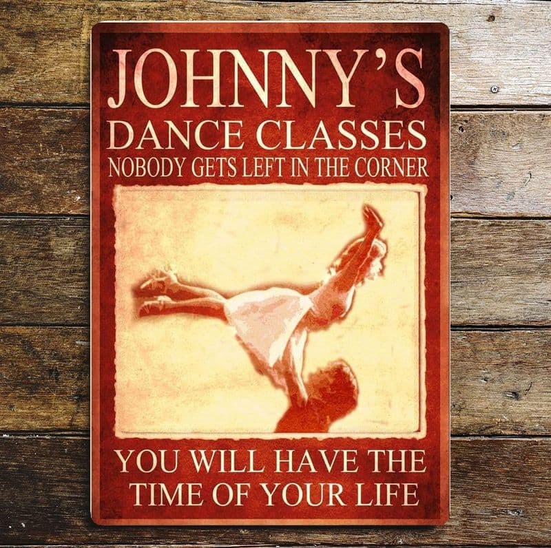 Dirty Dancing Johnnys dance classes - Metal Movie Wall Sign