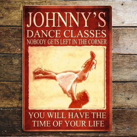 Dirty Dancing Johnnys dance classes - Metal Movie Wall Sign