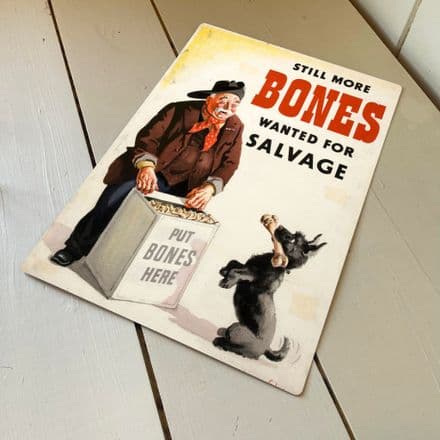 Dog Still More Bones Wanted For Salvage Propaganda war- Metal Advertising Wall Sign