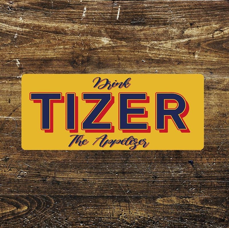 Drink Tizer Yellow Metal Wall Sign