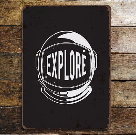 explore astronaut - Metal Sign Plaque