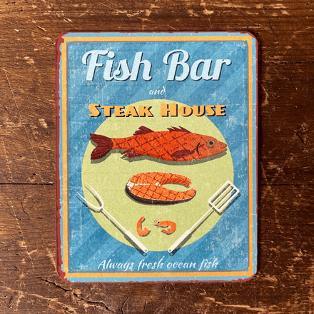 Fish Bar Steak House Meat -  Metal Sign Plaque