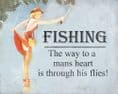 Fishing The way to mans heart is through his Flies - Metal Travel Wall Sign