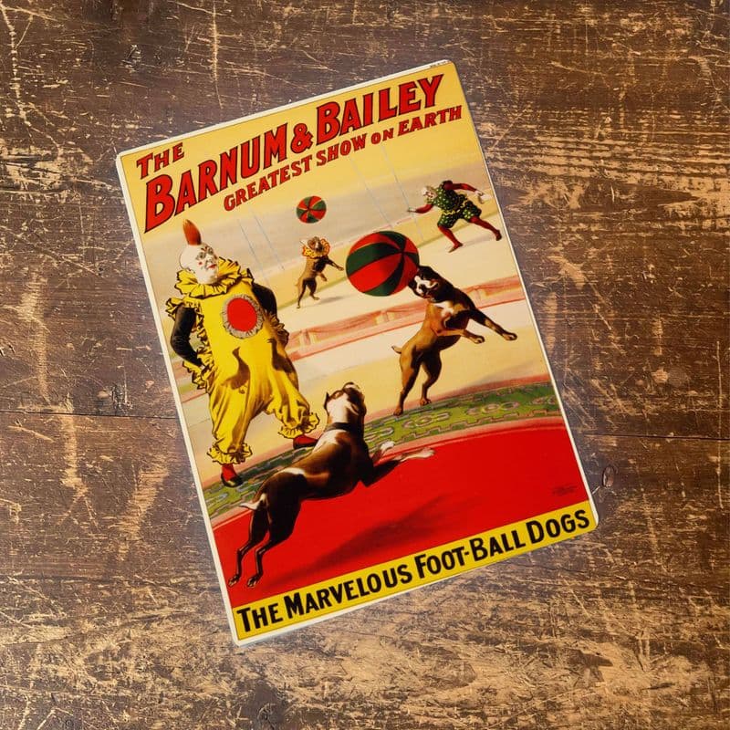 Football Dogs Circus Barnum Bailey Greatest Show Earth - Metal Animal Wall Sign