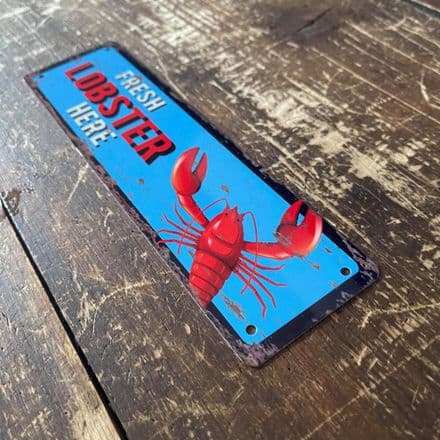 Fresh Lobster Here - Metal Wall Sign