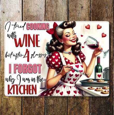 I tried Cooking with Wine Humour Funny Metal Wall Sign