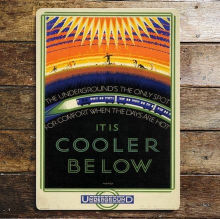 Its Colder Below, Go By Underground - Metal Travel Wall Sign