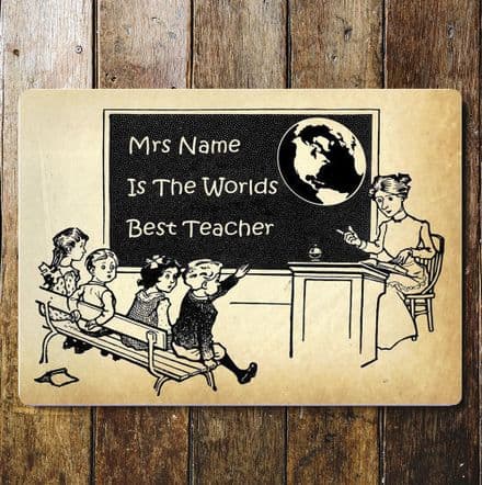 Leaving Present Best In The World Teacher personlised - Metal Humour Wall Sign