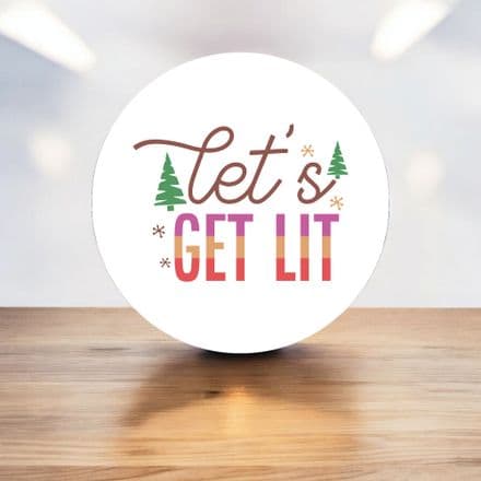 Lets get lit christmas humour - Metal Street Sign Wall Sign