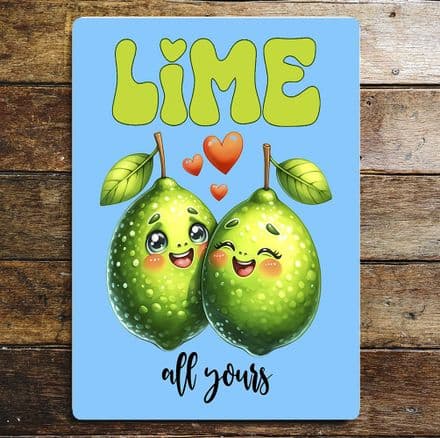 Lime All yours Metal Wall Sign