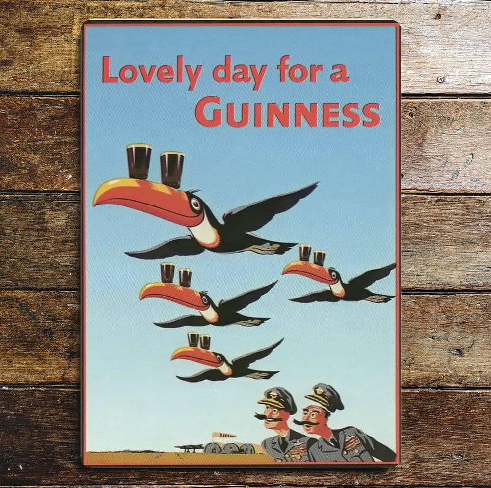 Lovely Day For A Guinness 3 Toucans bombers Metal Advertising Wall Sign