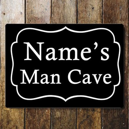 Man Cave Door Sign Personalised With Any Name / Text - Metal Art Wall Sign