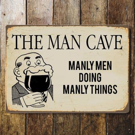 Man Cave Manly Men Doing Manly Things Door Sign - Metal Art Wall Sign