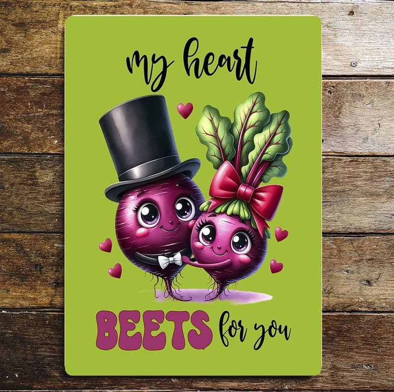 My heart beets for you  valentines  Metal Wall Sign