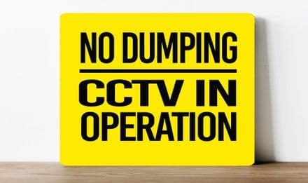 no dumping - CCTV in operation information Metal Wall Sign
