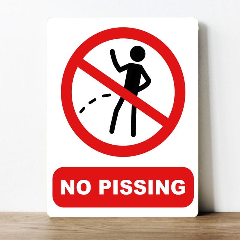 NO PISSING, funny humour   information Metal Wall Sign