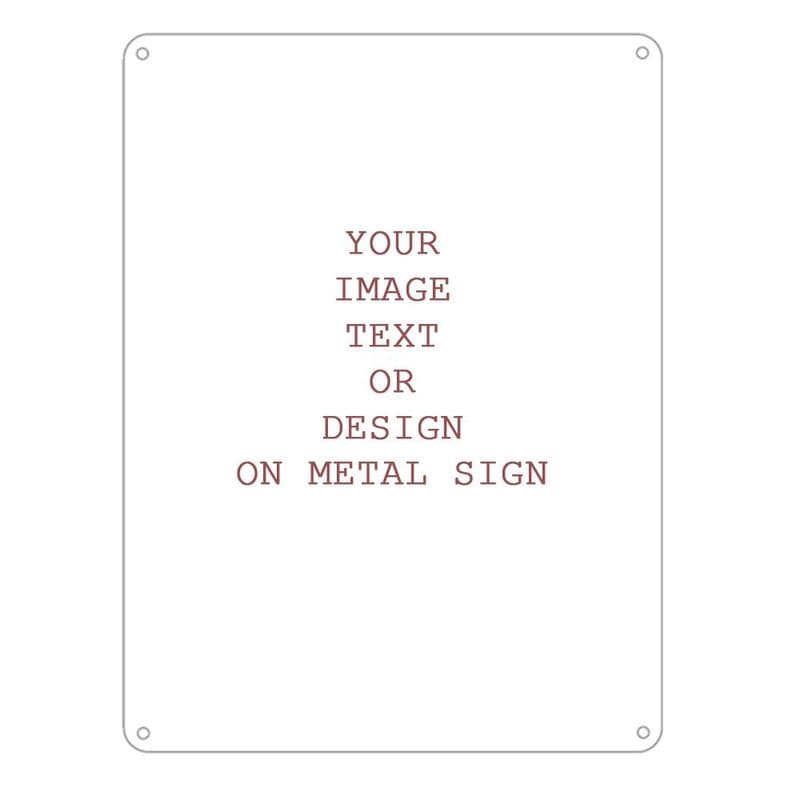 Personalised Any Design , Any Image, Any Text - Metal Personalised Art Wall Sign