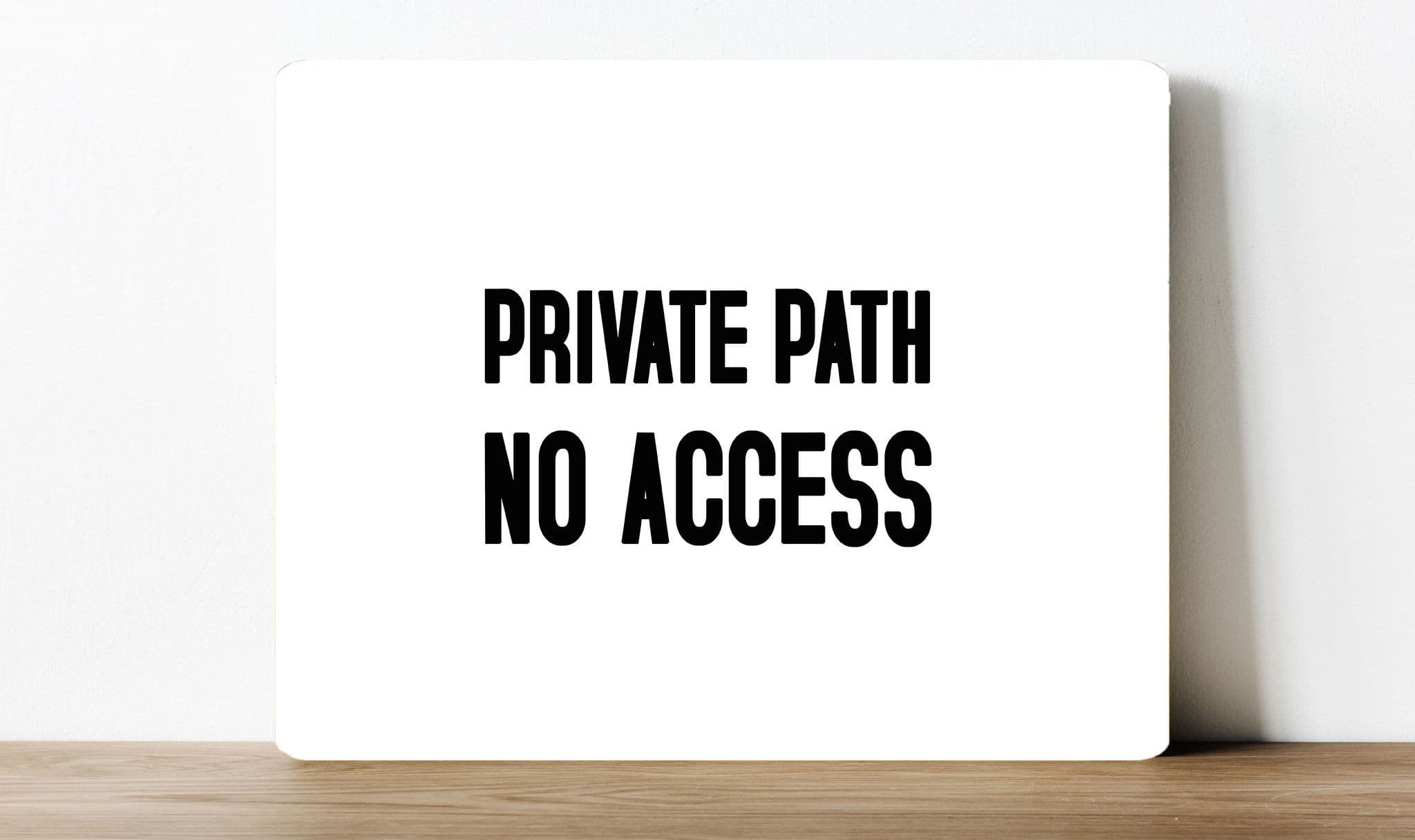 Private Path No accsess information Metal Wall Sign