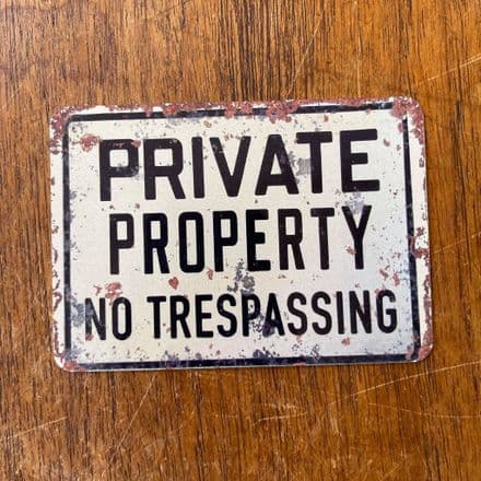 Private Property No Trespassing - Metal Sign Plaque