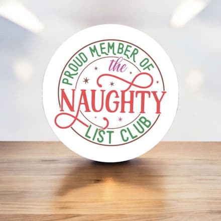 Proud Member of the naughty list club Metal Street Sign Wall Sign