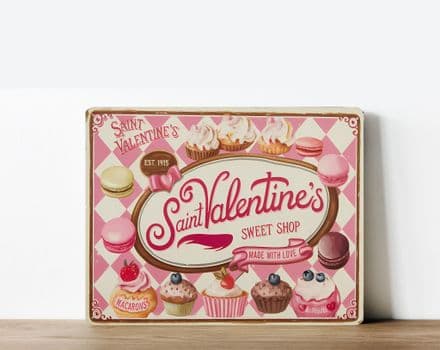 Saint Valentines day cakes and treats sweet shop Metal Wall Sign