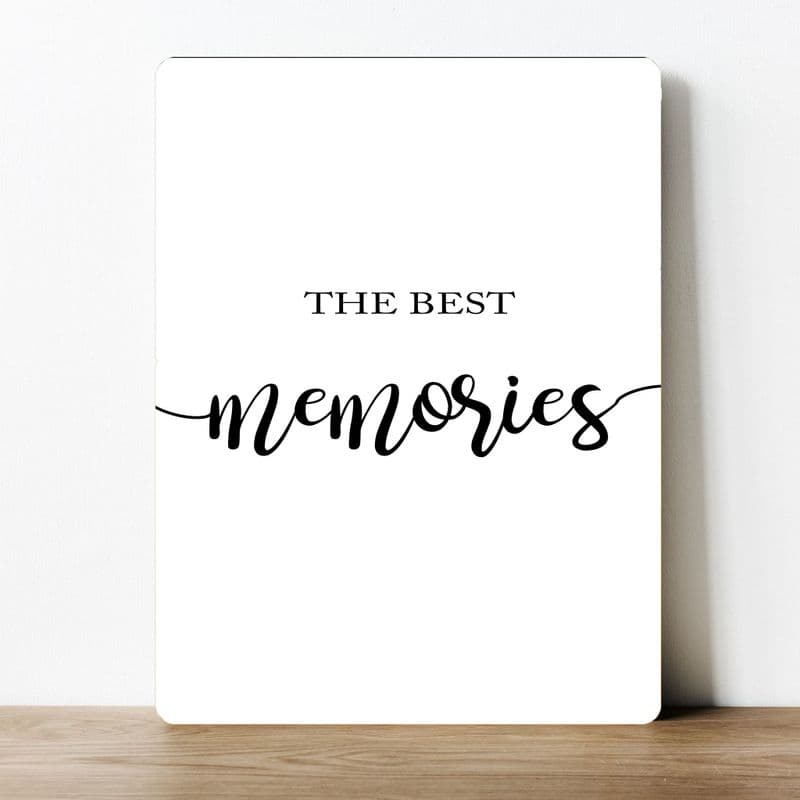 the best memories, quirky decor, bold typography information Metal Wall Sign (2)