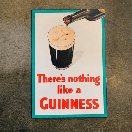 There's Nothing like A Guinness - Metal Advertising Wall Sign