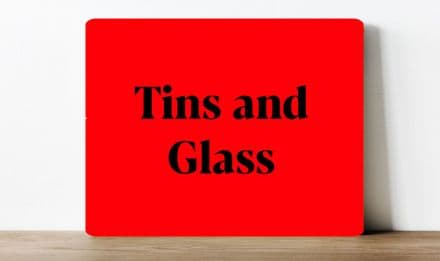 tina and glass recycling information Metal Wall Sign