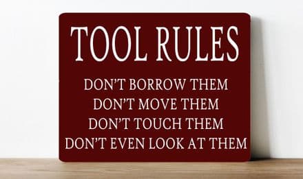 Tool Rules, humour information Metal Wall Sign (1)