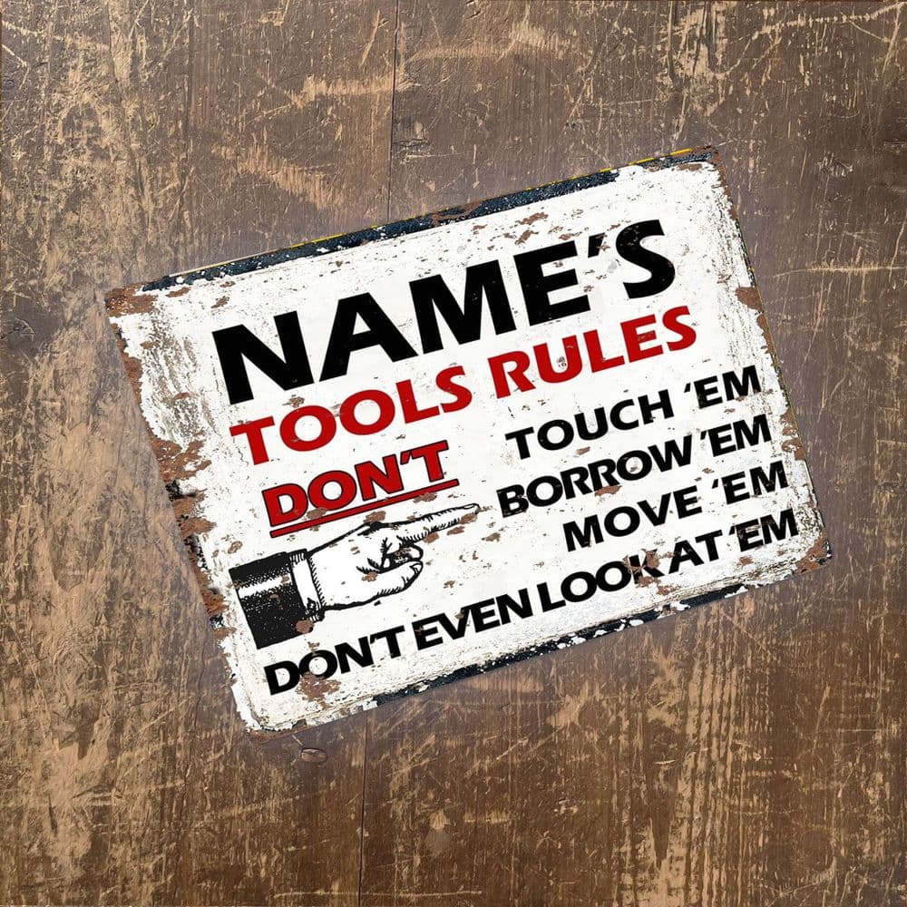 Required Tools Sign Tools Rules Any Text Sign Personalised With Any Name / Text - Metal Art ...