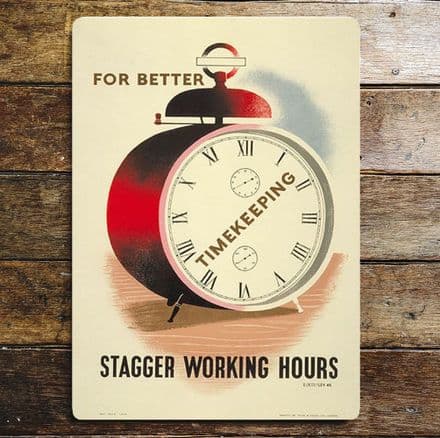 Underground For Better Timekeeping Stagger Working Hours - Metal Travel Wall Sign