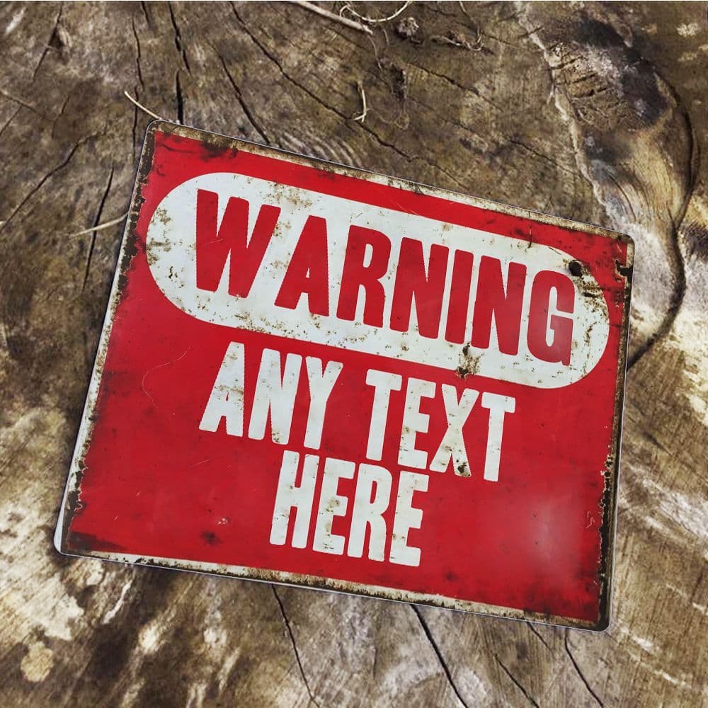 Warning Any Text Sign Personalised With Any Name / Text - Metal Art ...