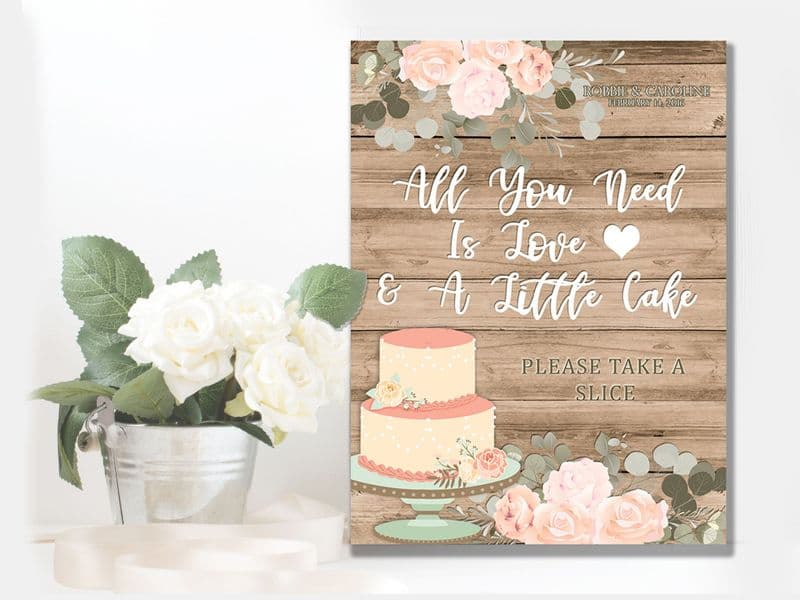 Wedding  All You Need Is Cake -  Metal Wall Sign