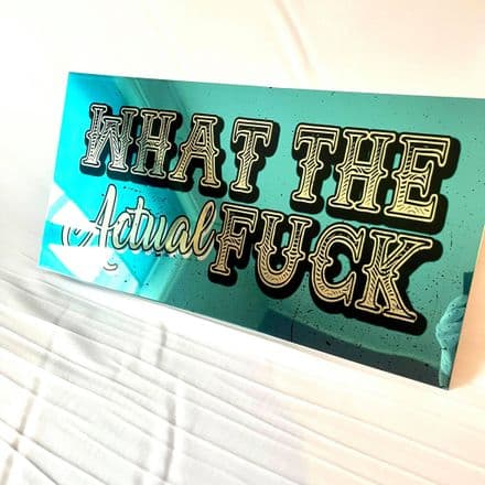 What The Actual Fuck Pub Bar Mirror - Mirroed Metal Wall Sign