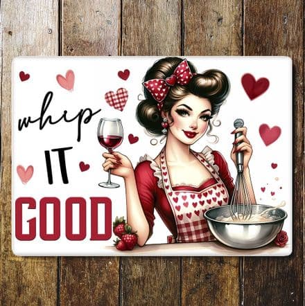 whip it good funny housewife humour  Metal Wall Sign