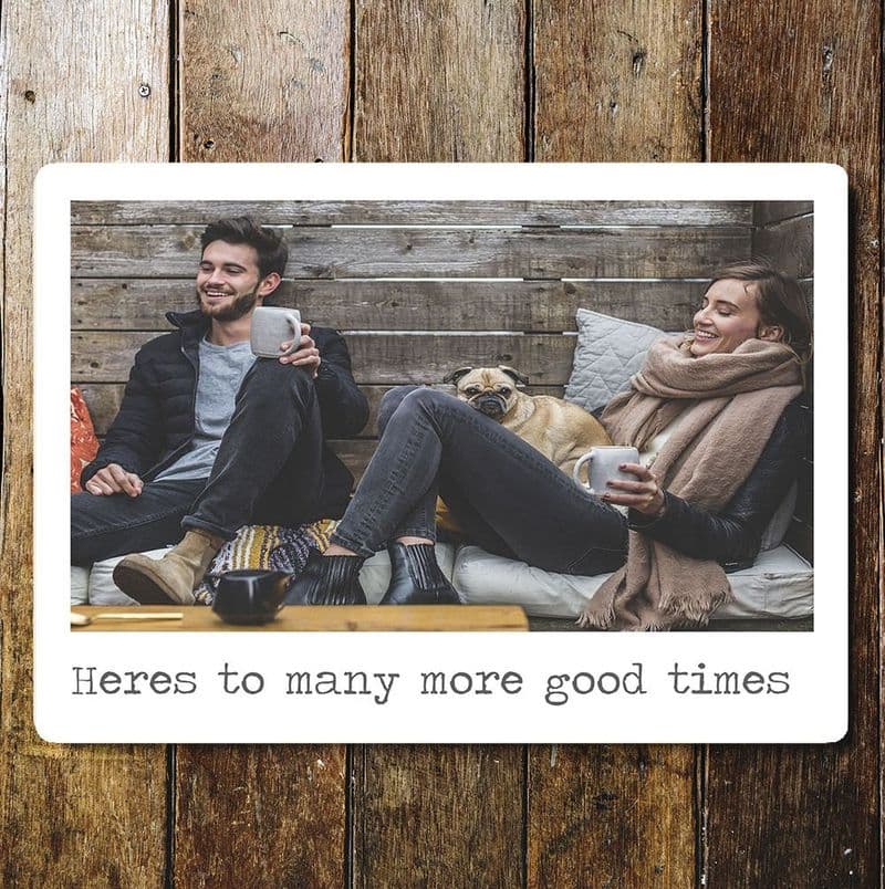 Your Photo, here's to more good times,  Personalised - Metal  Art Wall Sign