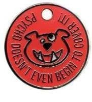 Psycho Doesn't Even Begin To Cover It!